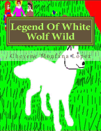 Legend Of White Wolf Wild