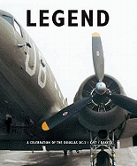Legend: The Story of the DC-3/C-47 Dakota