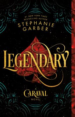 Legendary: A Caraval Novel - Garber, Stephanie