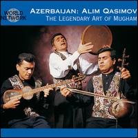 Legendary Art of Mugham - Alim Qasimov Ensemble