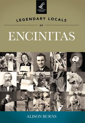 Legendary Locals of Encinitas, California - Burns, Alison