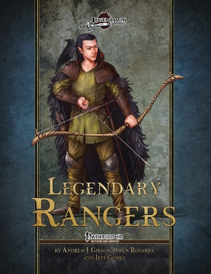 Legendary Rangers - Rosario, Wren, and Gomez, Jeff, and Gibson, Andrew J