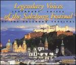 Legendary Voices of the Salzburg Festival - Adele Kern (vocals); Alexander Kipnis (vocals); Alfred Jerger (vocals); Alfred Piccaver (vocals); Alfred Poell (vocals);...