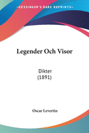 Legender Och Visor: Dikter (1891)