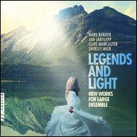 Legends and Light: New Works for Large Ensemble - 