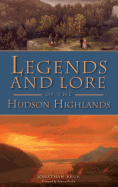 Legends and Lore of the Hudson Highlands