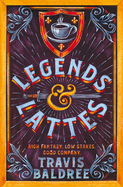 Legends & Lattes: A Heartwarming Cosy Fantasy