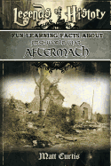 Legends of History: Fun Learning Facts about First World War Aftermath: Illustrated Fun Learning for Kids