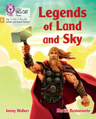 Legends of Land and Sky: Phase 5 Set 3 - Walker, Jonny, and Collins Big Cat (Prepared for publication by)