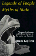 Legends of People, Myths of State: Violence, Intolerance, and Political Culture in Srilanka and Australia