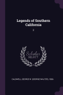 Legends of Southern California: 2