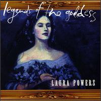 Legends of the Goddess - Laura Powers