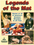 Legends of the Mat - Chapman, Mike