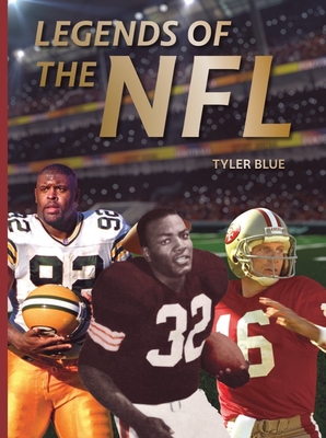 Legends of the NFL: The Greatest Football Players of All Time - Blue, Tyler