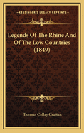 Legends of the Rhine and of the Low Countries (1849)