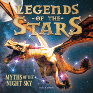 Legends of the Stars: Myths of the night sky