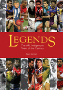 Legends: The AFL Indigenous Team of the Century