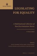 Legislating for Equality - A Multinational Collection of Non-Discrimination Norms (4 Vols.)