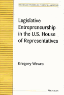 Legislative Entrepreneurship in the U.S. House of Representatives
