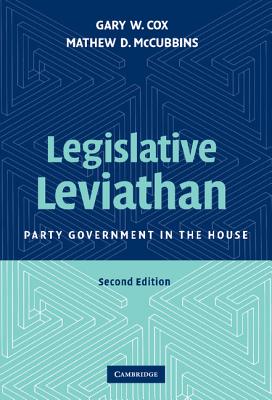 Legislative Leviathan - Cox, Gary W, and McCubbins, Mathew D