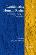 Legitimizing Human Rights: Secular and Religious Perspectives
