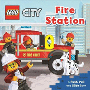 LEGO City. Fire Station: A Push, Pull and Slide Book