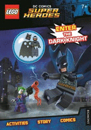 LEGO DC Comics Super Heroes: Enter the Dark Knight (Activity Book with Batman minifigure)