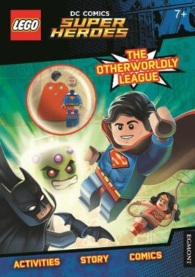 LEGO DC Comics Super Heroes: The Otherworldy League! (Activity Book with Superman Minifigure) - UK, Egmont Publishing