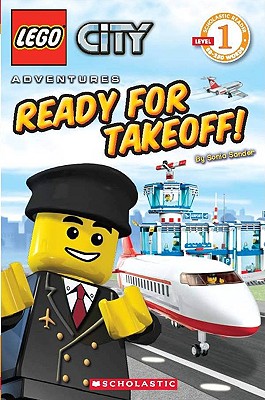 Lego City: Ready for Takeoff! (Level 1) - Sander, Sonia, and Scholastic