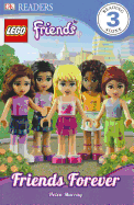 Lego Friends: Friends Forever
