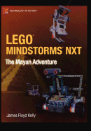 Lego Mindstorms NXT: The Mayan Adventure