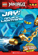LEGO Ninjago: Jay: Ninja of Lightning (Chapter Book)