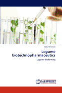Legume Biotechnopharmaceutics