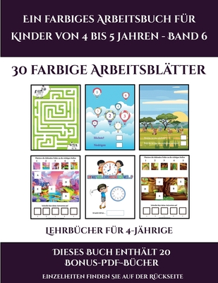 Lehrb?cher F?r 4-J?hrige (Ein Farbiges Arbeitsbuch F?r Kinder Von 4 Bis ...