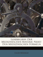 Lehrbegriff Der Medizinischen Materie.