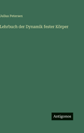 Lehrbuch Der Dynamik Fester Korper