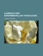 Lehrbuch Der Experimentellen Toxicologie