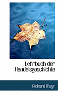 Lehrbuch Der Handelsgeschichte