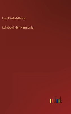 Lehrbuch der Harmonie - Richter, Ernst Friedrich