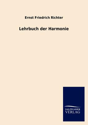 Lehrbuch der Harmonie - Richter, Ernst Friedrich