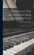 Lehrbuch Der Musikalischen Komposition: Erster Band, Vierte Auflage