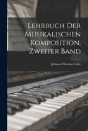 Lehrbuch Der Musikalischen Komposition, Zweiter Band