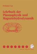 Lehrbuch Der Plasmaphysik Und Magnetohydrodynamik