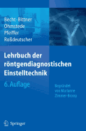 Lehrbuch Der Rntgendiagnostischen Einstelltechnik: Begr?ndet Von Marianne Zimmer-Brossy