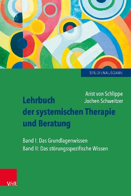 Lehrbuch Der Systemischen Therapie Und Beratung I Und II: Limitierte Studienausgabe. Limit.Studienausgabe/Cpl.Z.Vorzugspreis - Von Schlippe, Arist, and Schweitzer, Jochen