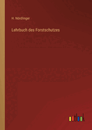 Lehrbuch Des Forstschutzes