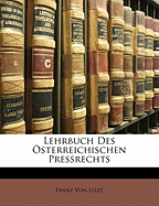 Lehrbuch Des Osterreichischen Pressrechts