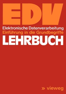 Lehrbuch EDV: Elektronische Datenverarbeitung Einfhrung in Die Grundbegriffe - Engelbrecht, Roswitha