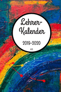 Lehrerkalender 2019 2020 A5: Planer ideal als Lehrer Geschenk f?r Lehrerinnen und Lehrer f?r das neue Schuljahr - Schulplaner f?r die Unterrichtsvorbereitung - Lehrerplaner und Kalender 2019-2020