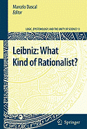 Leibniz: What Kind of Rationalist? - Dascal, Marcelo (Editor)